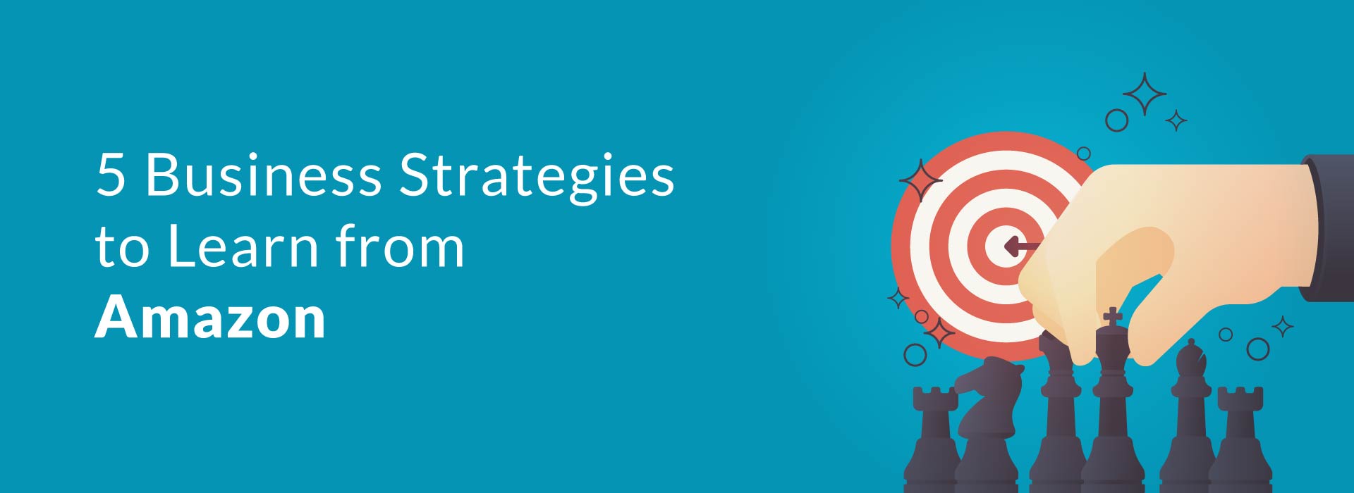 5 Business Strategies To Learn From Amazon